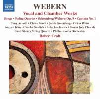 Webern: Vocal and Chamber Works – Songs, String Quartet, Cantata