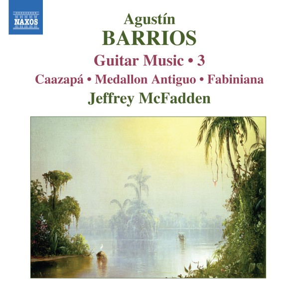 BARRIOS: Guitar Music Vol. 3