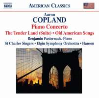 Copland: The Tender Land Suite, Piano Concerto, Old American Songs (arr. for chorus)