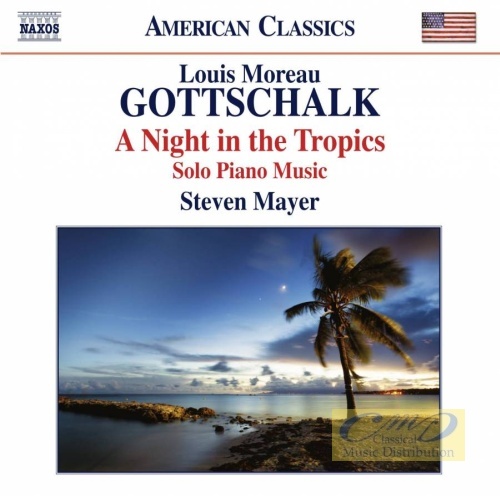 Gottschalk: A Night in the Tropics, Solo Piano Music