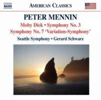 Mennin: Moby Dick - Concertato for Orchestra, Symphony No. 3, Symphony No. 7 ‘Variation-Symphony’
