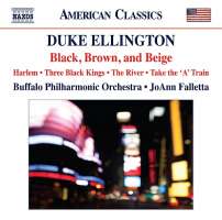 Ellington: Black, Brown and Beige, Harlem, Three Black Kings, The River