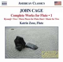 Cage: Complete Works for Flute Vol. 1