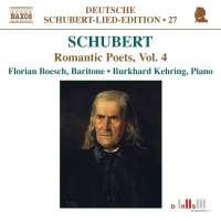 Schubert: Romantic Poets Vol. 4