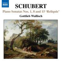 Schubert: Piano Sonatas "Reliquie”