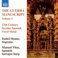 The Guerra Manuscript Vol. 1 - hiszpańska świecka muzyka wokalna XVII w.