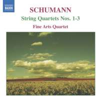 Schumann: String Quartets Nos. 1-3