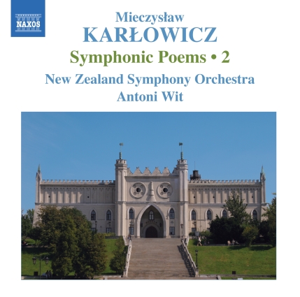 KARŁOWICZ: Symphonic Poems 2
