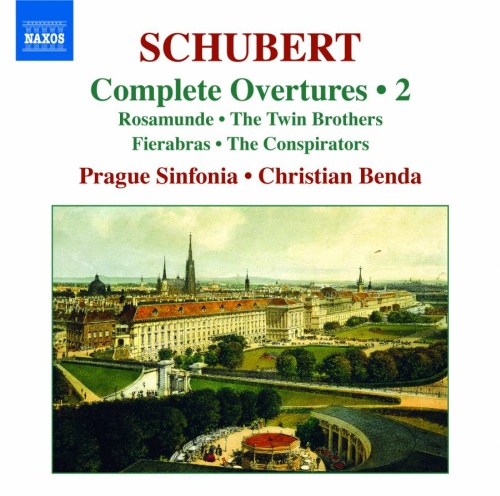 SCHUBERT: Complete Overtures 2 - Rosamunde, Die Zwillingsbrüder, Fierabras, Die Verschworenen