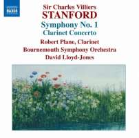 Stanford: Symphony No. 1, Clarinet Concerto