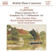 GARDINER : Piano Concesrto No. 1, Symphony No. 1