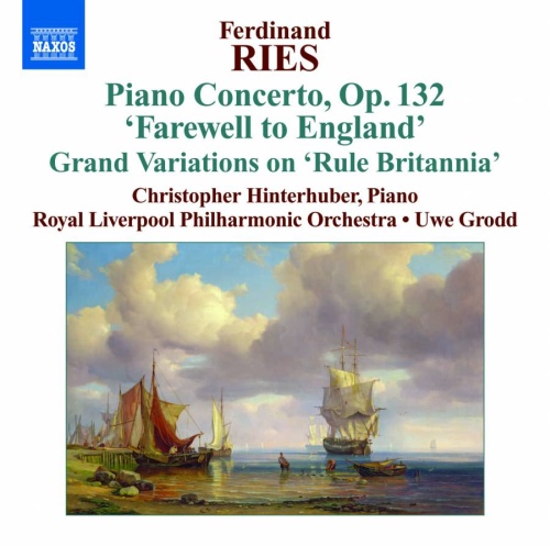 RIES: Piano Concerto Op. 132 "Farewell to England" , Grand Variations on "Rule Britannia"