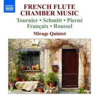 French Flute Chamber Music -TOURNIER / SCHMITT / PIERNÉ / FRANÇAIX / ROUSSEL