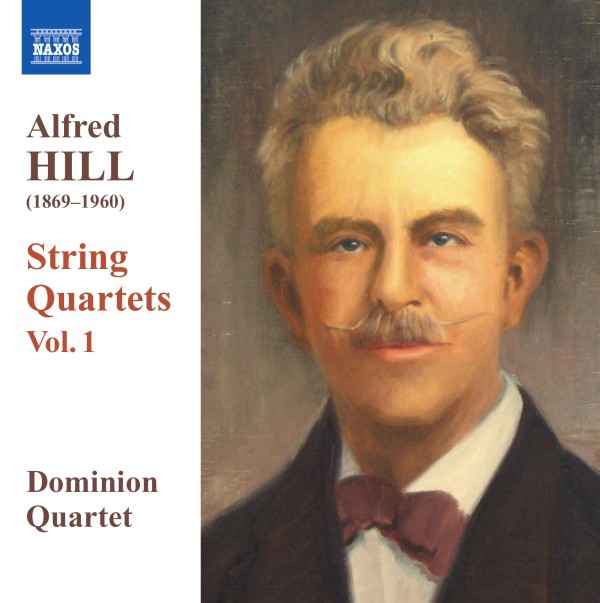 HILL Alfred - String Quartets Vol. 1