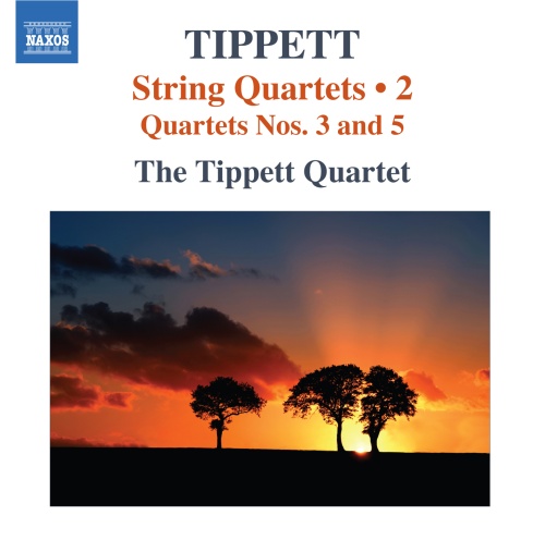 Tippett: String Quartets Vol. 2 - Nos. 3 & 5
