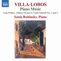 Villa-Lobos: Piano Music Vol. 8 - Guia Prático Albums 10 and 11, Suite Infantil Nos. 1 and 2