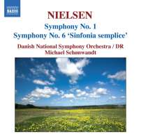 Nielsen: Symphonies Nos. 1 & 6 "Sinfonia semplice"