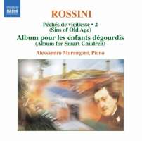 Rossini: Complete Piano Music Vol. 2 - Péchés de vieillesse 2 (Sins of Old Age)