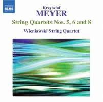 Meyer: String Quartets Nos. 5, 6 and 8