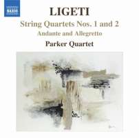 Ligeti: String Quartets Nos. 1 and 2, Andante and Allegretto