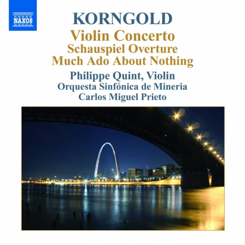 Korngold: Violin Concerto, Much Ado About Nothing – Concert Suite, Overture