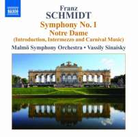 Schmidt: Symphony No. 1, Notre Dame Suite