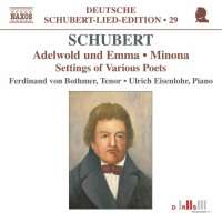 Schubert: Adelwold und Emma, Minona, Settings of Various Poets