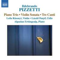 PIZZETTI: Piano Trio, Violin Sonata