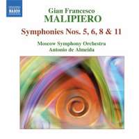 Malipiero: Symphonies Vol. 3 - Nos. 5, 6, 8 & 11