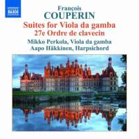 Couperin: Suites for Viola da gamba, 27e Ordre de clavecin