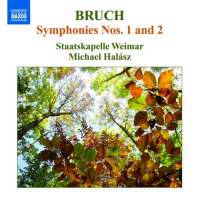 Bruch: Symphonies Nos. 1 and 2