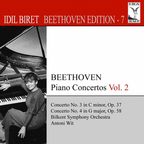 IDIL BIRET BEETHOVEN EDITION 7 - Piano Concertos Vol. 2 - Nos. 3 & 4
