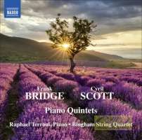 Bridge, Frank & Scott, Cyril: Piano Quintets