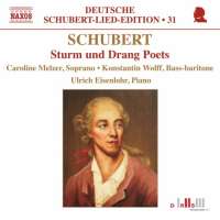 Schubert: Sturm und Drang Poets - Deutsche Schubert-Lied-Edition 31
