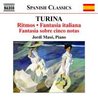 Turina: Piano Music Vol. 6 - Ritmos, Fantasía italiana, Fantasía sobre cinco notas
