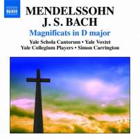 Mendelssohn: Magnificat in D major, Ave Maria; Bach: Magnificat in D major