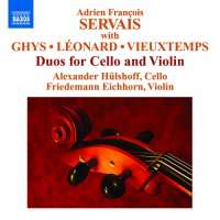 SERVAIS / GHYS / LEONARD / VIEUXTEMPS: Duos for Cello and Violin