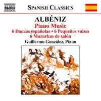 Albeniz: Piano Music 3 - 6 Danzas españolas Op. 37, 6 Pequeños valses Op. 25, 6 Mazurkas de salón Op. 66