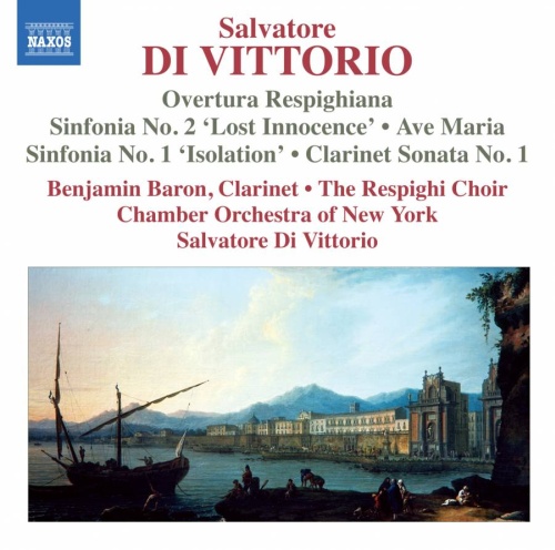 Di Vittorio: Sinfonias Nos. 1 & 2, Overtura Respighiana, Clarinet Sonata No. 1