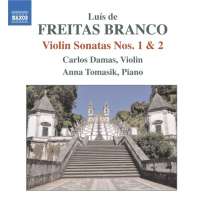 Freitas Branco: Violin Sonatas Nos. 1 & 2