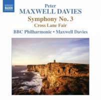 Maxwell Davies: Symphony No. 3, Cross Lane Fair
