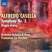 Casella: Symphony No. 3, Elegia eroica