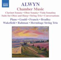 Alwyn: Chamber Music - Clarinet Sonata, Oboe Sonata, Viola Sonatina, Suite for Oboe and Harp, String Trio, Conversations