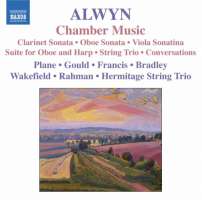 Alwyn: Chamber Music - Clarinet Sonata, Oboe Sonata, Viola Sonatina, Suite for Oboe and Harp, String Trio, Conversations
