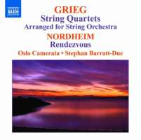 Grieg: String Quartets arranged for String Orchestra, Nordheim: Rendezvous