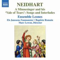 Neidhart: A Minnesinger and his ‘Vale of Tears’: Songs & Interludes