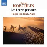 Koechlin: Heures Persanes