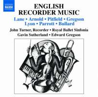 English Recorder Music - LANE, ARNOLD, PITFIELD, GREGSON, LYON,  PARROTT, BULLARD