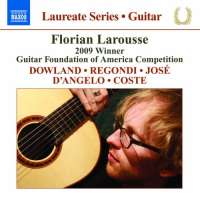 Laureate Series - Guitar : Dowland, Regondi, José, D’Angelo, Coste
