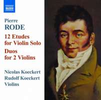 Rode: 12 Etudes for Violin Solo, Duos for 2 Violins